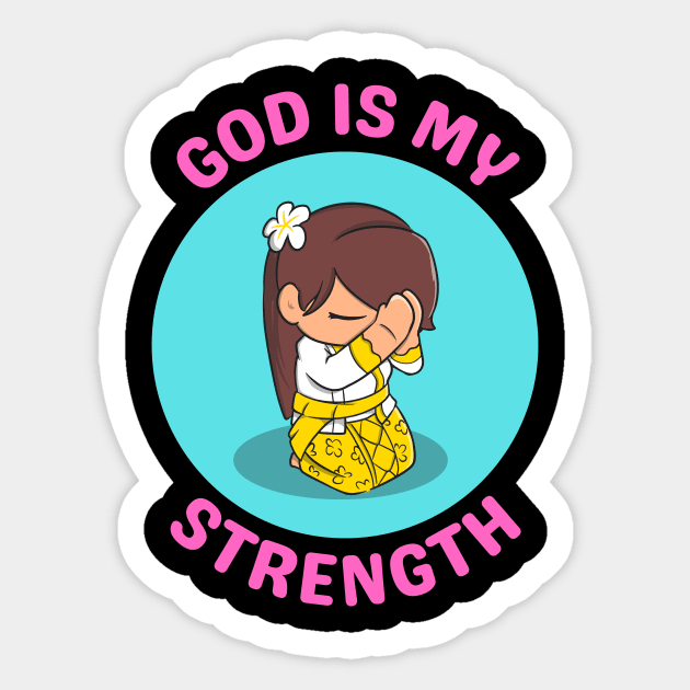 God Is My Strength Sticker by All Things Gospel